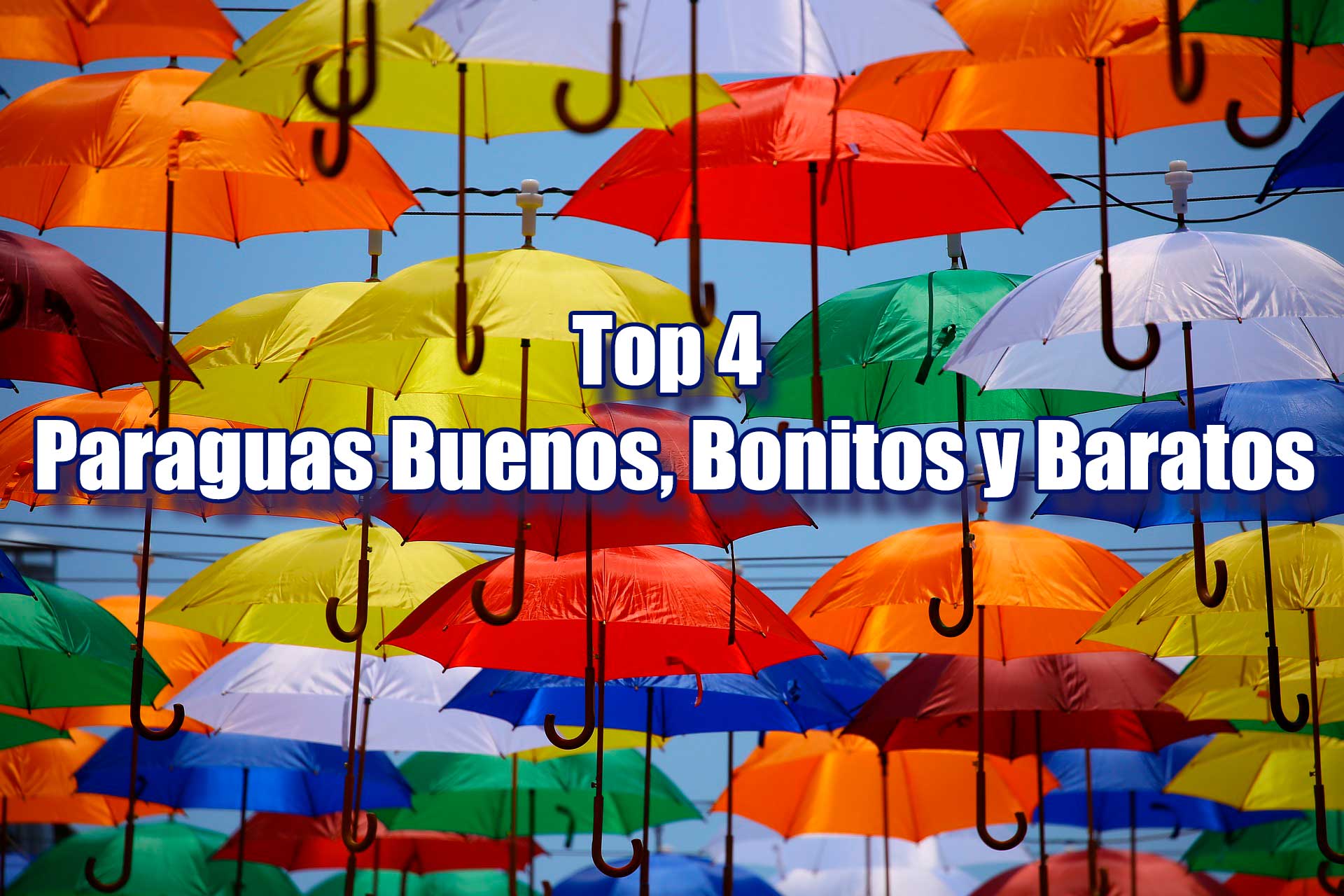 Top 4, paraguas buenos, bonitos y baratos.